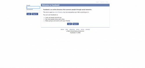 Trang chủ Facebook năm 2006 đã đơn giản hơn, chỉ bao gồm 2 nút đăng ký và đăng nhập