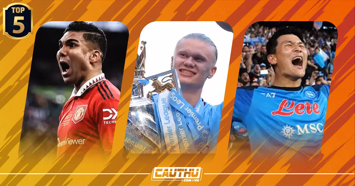 Haaland, Casemiro & cac tan binh hay nhat chau Au mua 2022/23