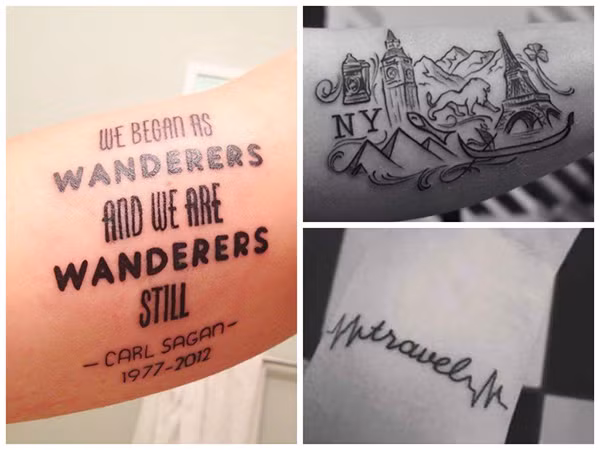 Những kẻ lang thang. Trong tiếng Anh từ "Wanderlust" rất hay được xăm bởi những tín đồ mê xê dịch. Wander có nghĩa là lang thang còn Lust nghĩa là ham muốn. Wanderlust thể hiện niềm đam mê lang thang. Bên cạnh xăm chữ này, các bạn có thể lồng ghép những nơi mình đã vãng lai qua như Paris, London hay là New York.