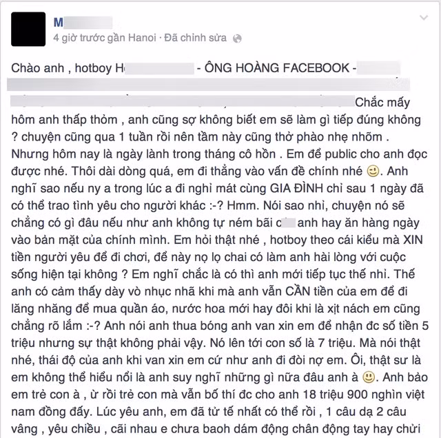 Sau nhiều lần đi lăng nhăng, thua cược bóng đá, chàng hot boy đã ngốn của người yêu đến gần 19 triệu đồng. Cô người yêu còn cho biết trong suốt thời gian yêu nhau, cô rất tử tế với bạn trai, ăn nói lễ phép và luôn cố gắng những đòi hỏi vật chất của người yêu.
