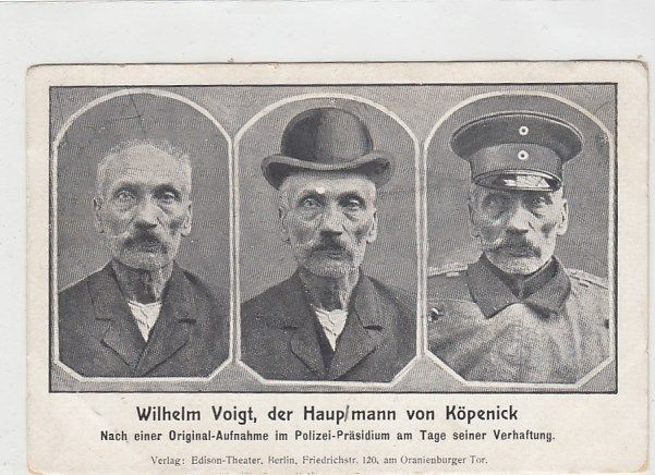 Wilhelm Voigt (1849-1922) được ghi nhận là một kẻ lừa đảo táo bạo, tên cướp liều lĩnh, khét tiếng bậc nhất trong lịch sử nước Đức.