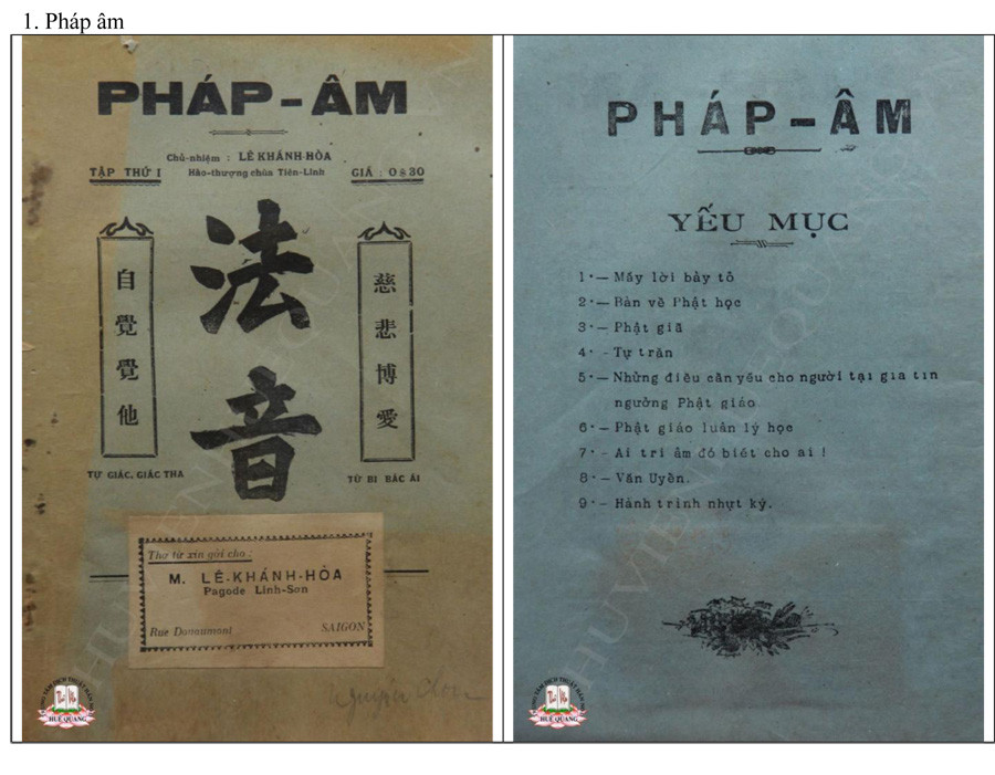 Tờ báo tôn giáo đầu tiên là Tập san Pháp Âm do Thượng tọa Thích Khánh Hòa làm chủ nhiệm, mang nội dung truyền bá đạo Phật. Số đầu tiên của báo ra ngày 13/8/1929.