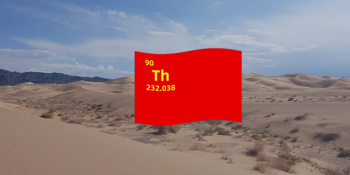 Một số nhà khoa học ước tính rằng chỉ riêng một mỏ Thorium giàu trữ lượng ở vùng Nội Mông nước này đã có thể đáp ứng nhu cầu năng lượng của Trung Quốc trong 60.000 năm, với lượng chất thải phóng xạ thấp hơn đáng kể so với các lò phản ứng Uranium hiện nay.