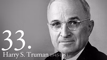 Sau cái chết của FD Roosevelt, Harry S Truman trở thành Tổng thống Mỹ vào ngày 12/4/1945. Chữ S trong tên đệm của vị Tổng thống này không có ý nghĩa thực tế nào. Nó được thêm vào bởi ông nội và bố của Tổng thống Truman có tên bắt đầu từ chữ cái S.