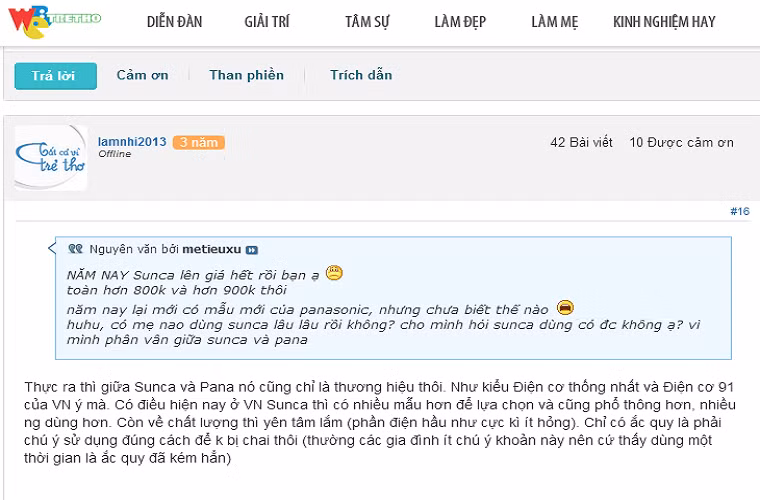 Thành viên Lamnhi2013 cũng chia sẻ thêm về quạt Panasonic và Sunca dùng khá tốt vì "phần điện hầu như cực kỳ ít hỏng", xong phải chú ý để "ắc quy không bị chai thôi".