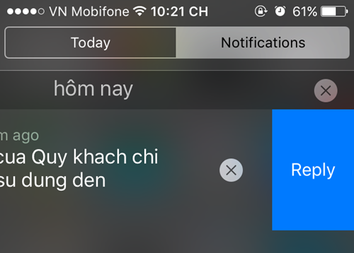  Trả lời tin nhắn từ màn hình khóa Bạn có thể gửi phản hồi một tin nhắn chưa đọc mà không cần mở khóa, bằng cách vuốt từ mép trên màn hình xuống để xem các thông báo trên khay Notifications (nếu trên màn hình khóa đang hiển thị tin nhắn vừa tới thì không cần thủ tục này), chạm vào tin nhắn và vuốt sang trái. Tiếp đến, nhấn vào nút tùy chọn Reply vừa xuất hiện và trả lời.
