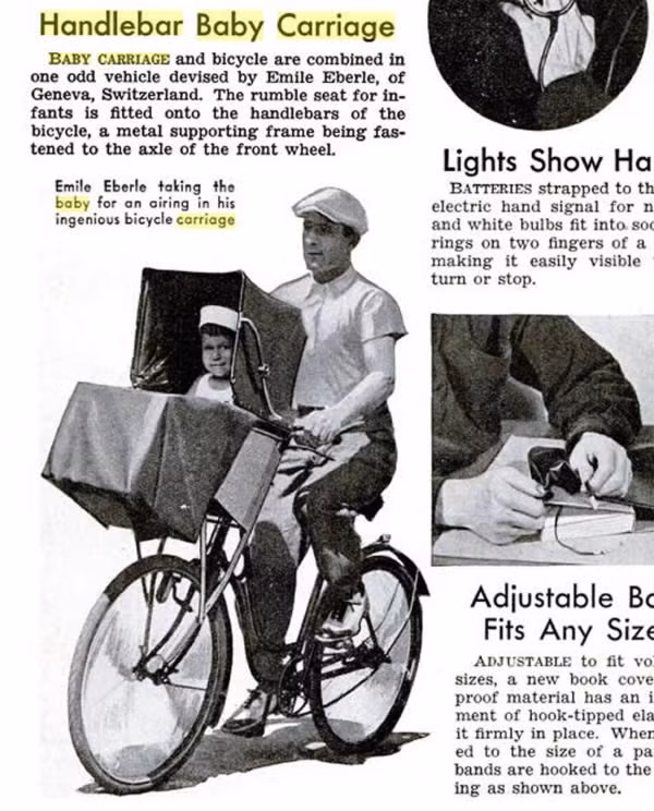 Tháng 10 năm 1939: Chỗ ngồi cho trẻ em trên xe đạp. Bạn muốn đưa trẻ theo khi đi dạo phố bằng xe đạp nhưng việc vừa bế trẻ một tay vừa cầm lái lại không an toàn. Vì vậy, phát minh của Emile Eberle đến từ Geneva, Thụy Sĩ chính là câu trả lời dành cho bạn. Một chiếc ghế được gắn chặt vào tay lái và chiếc khung kim loại được gắn chặt vào cổ xe sẽ giúp bạn thoải mái đưa con dạo chơi.