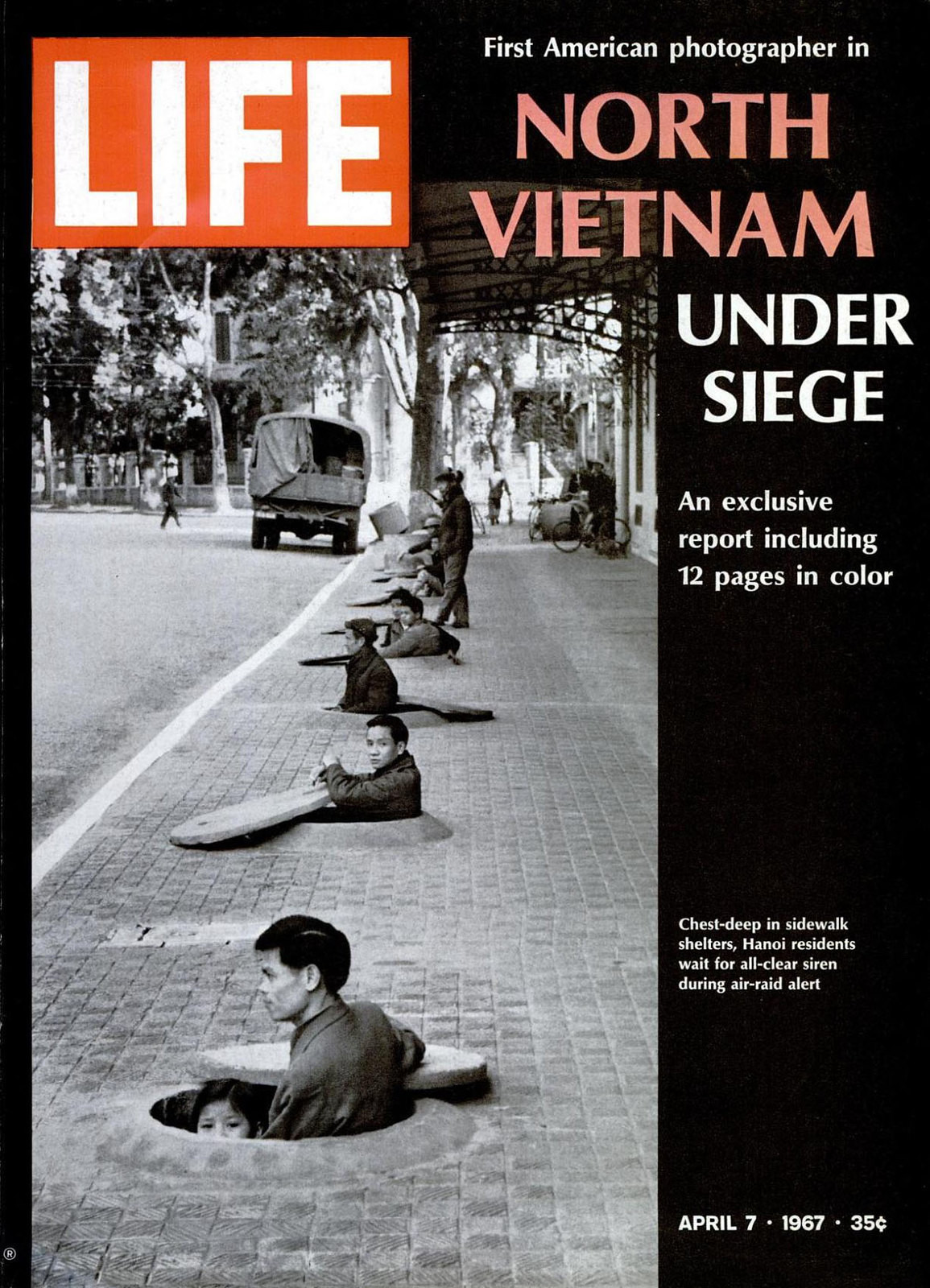 Bìa tạp chí Life ngày 7/4/1967 với hình ảnh người dân Hà Nội trú ẩn trong hố tránh bom ở phố Ngô Quyền.