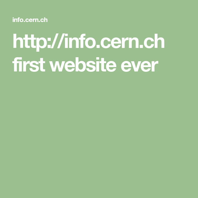 Berners-Lee cũng tạo ra công cụ tìm kiếm và biên tập mạng đầu tiên. Website đầu tiên trên thế giới được đưa vào hoạt động vào ngày 6/8/1991, tại địa chỉ http://info.cern.ch.