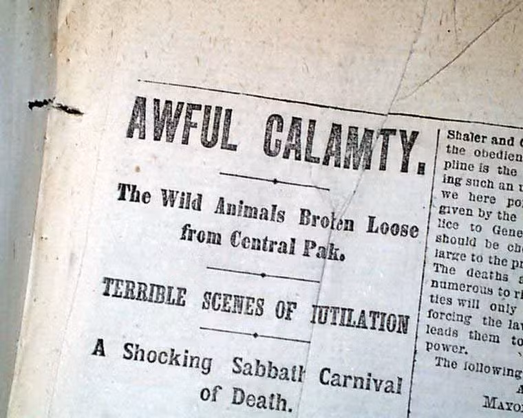 Ngày 9/11/1874, tờ New Yorkers đã khiến cư dân New York náo loạn khi đưa tin các loài thù dữ ở công viên Trung tâm đã sổng ra đường phố, giết chết 49 người và làm 200 người bị thương. Rất ít độc giả để ý rằng dưới bài báo có dòng chữ nhỏ xíu với nội dung: "Đây chỉ là một trò đùa".