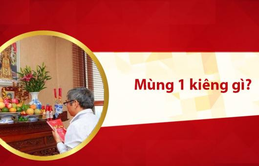 Mùng 1 đầu tháng: 8 điều kiêng kị để tháng mới đỏ như son Mung 1 dau thang: 8 dieu kieng ki de thang moi do nhu son