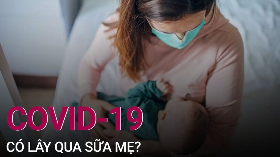 Mẹ F0 cho con bú: BS hướng dẫn cách tránh lây virus cho trẻ Me F0 cho con bu: BS huong dan cach tranh lay virus cho tre