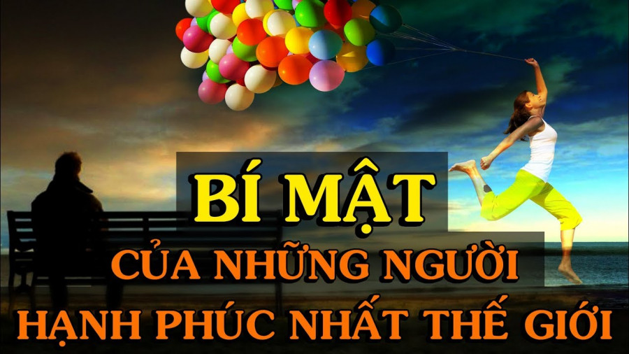 Bí mật của người hạnh phúc và giàu sang, bạn có muốn biết? Bi mat cua nguoi hanh phuc va giau sang, ban co muon biet?