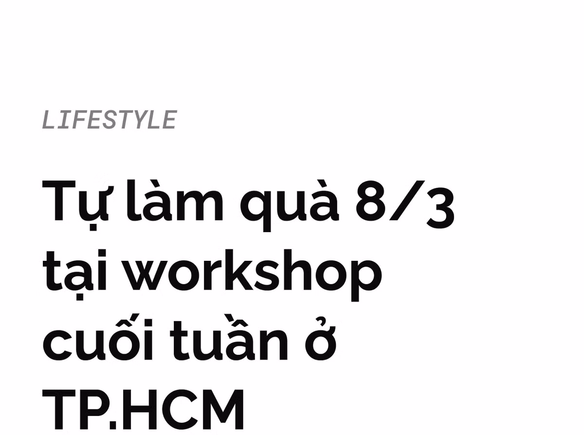 Tu lam qua 8/3 tai workshop cuoi tuan o TP.HCM