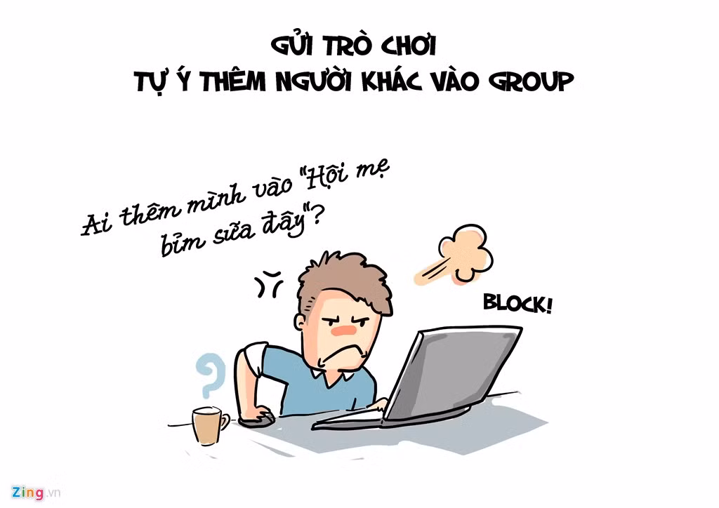 Nhiều dân mạng cho hay họ thấy việc làm vô duyên nhất trên Facebook là suốt ngày gửi yêu cầu tham gia trò chơi, tự ý thêm họ vào các diễn đàn linh tinh, không cần thiết.