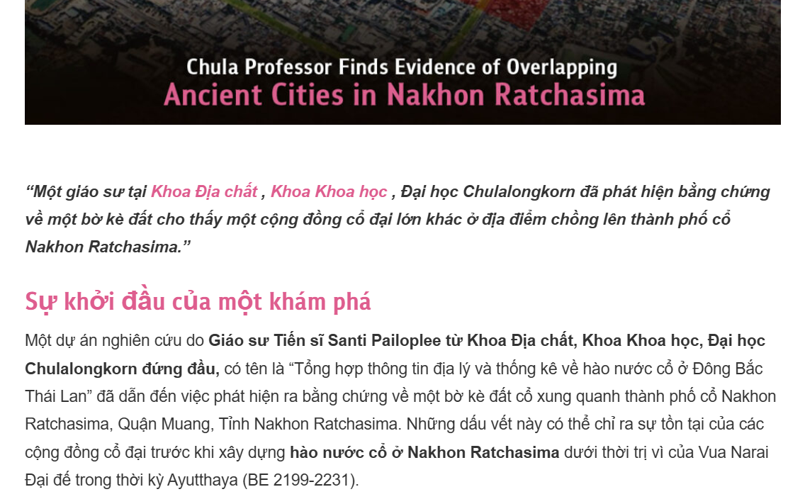 Theo thông cáo báo chí của Đại học Chulalongkorn, bờ kè cổ đại này nằm thẳng hàng với đường Chompol, tuyến đường chính chạy qua tàn tích thành phố cổ Nakhon Ratchasima từ cổng Chumphon ở phía Tây đến cổng Phon Lan ở phía Đông.