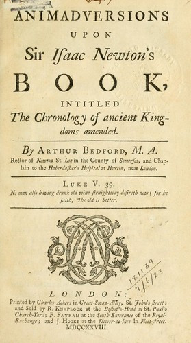Năm 1728 , sách Niên đại các cổ quốc của Newton được truy xuất bản tại London, trong đó ông đã giải thích tỉ mỉ Ai Cập, Hy Lạp, La Mã và các bản Kinh Thánh, tạo ra một báo cáo mạch lạc về lịch sử nhân loại tiên tiến.