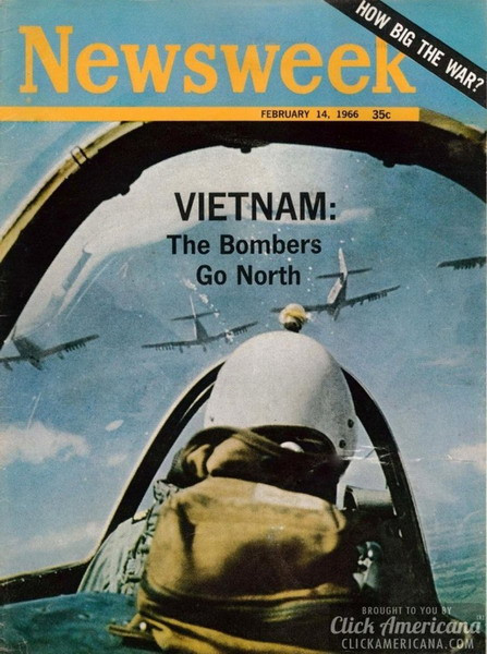 Trang bìa tạp chí Newsweek số ra ngày 14/2/1966 đánh dấu giai đoạn không quân Mỹ bắt đầu oanh tạc miền Bắc Việt Nam với hình ảnh chụp từ buồng lái một chiến đấu cơ Mỹ và tiêu đề "Việt Nam: Máy bay ném bom tiến về phía Bắc".