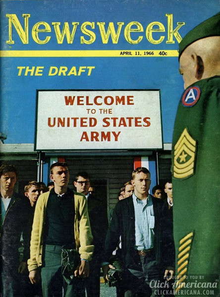 Trang bìa tạp chí Newsweek số ra ngày 11/4/1966 với tiêu đề "Tuyển quân. Chào mừng bạn đến với quân đội Mỹ" cùng hình ảnh các thanh niên chờ đợi được nhập ngũ.