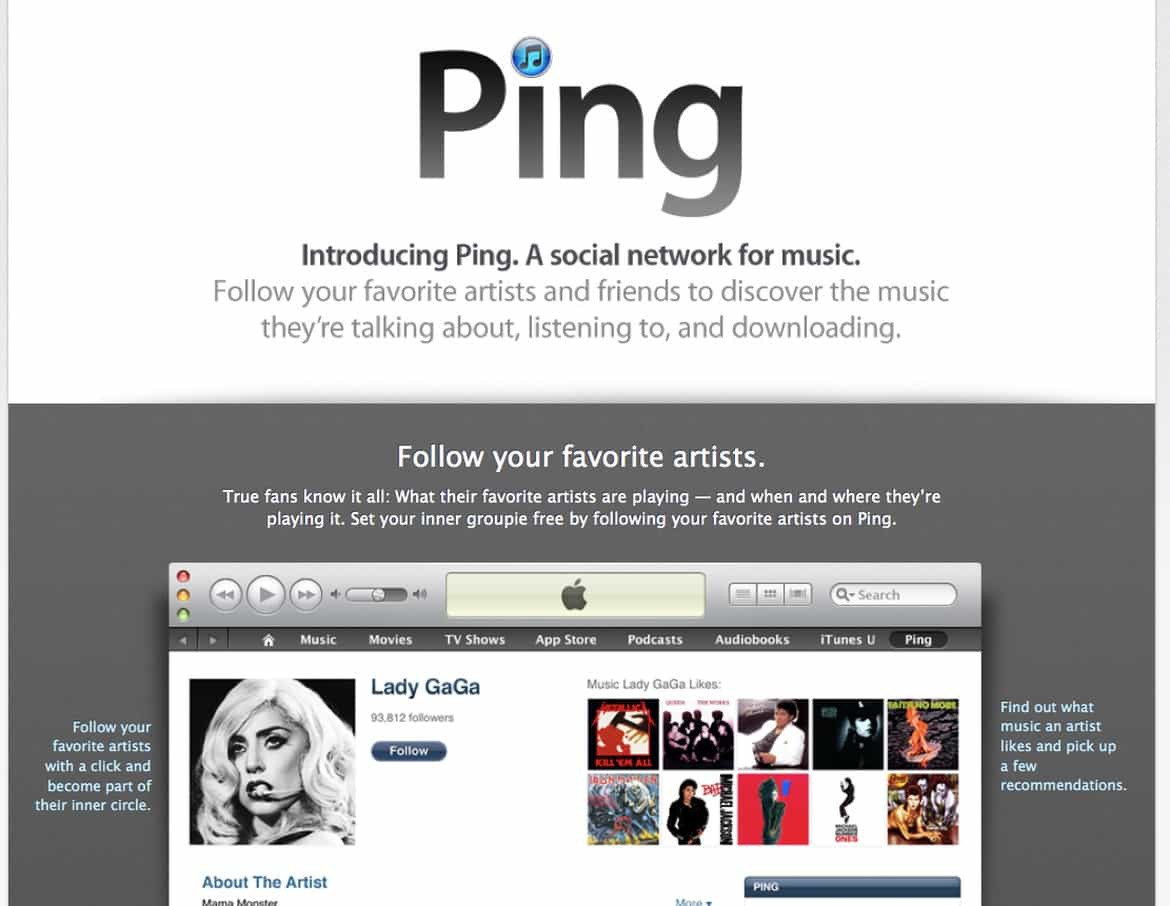  Ping: Ping là một mạng xã hội kiểu iTunes khi bạn có thể kết nối với bạn bè và các nghệ sĩ âm nhạc yêu thích. Tuy nhiên, nhiều người dùng phàn nàn vì trang cá nhân của họ bị tràn ngập thư rác. Ảnh: Apple.
