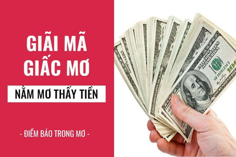 Những giấc mơ về tiền mang tới hỷ tín, sự giàu sang cho bạn Nhung giac mo ve tien mang toi hy tin, su giau sang cho ban