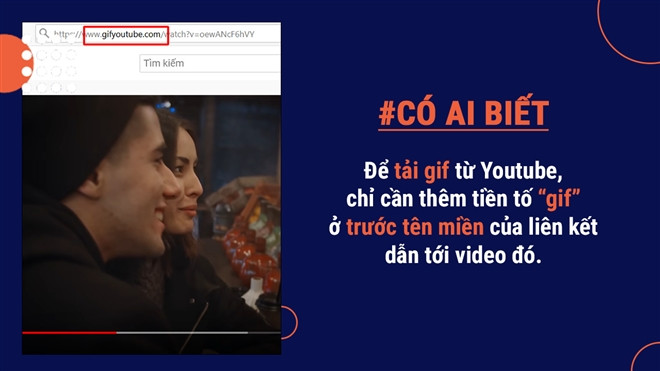 Không cần phải tìm kiếm những GIF trực tuyến có sẵn, bạn có thể tự tạo gif theo sở thích bằng video trên YouTube. Người dùng chỉ cần gõ “gif” trước cụm “youtube.com…”. Liên kết này sẽ chuyển hướng đến phần mềm chỉnh sửa và tạo GIF cho đoạn video bạn chọn.