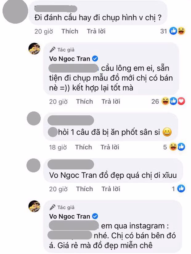 Cách đáp trả của Võ Ngọc Trân khiến nhiều người không khỏi ngạc nhiên. Thay vì nổi đóa, cô nàng chỉ vui vẻ trả lời tiện PR luôn cho việc kinh doanh: "Cầu lông em ơi, sẵn tiện đi chụp mẫu đồ mới chị có bán nè! Kết hợp lại tốt mà"