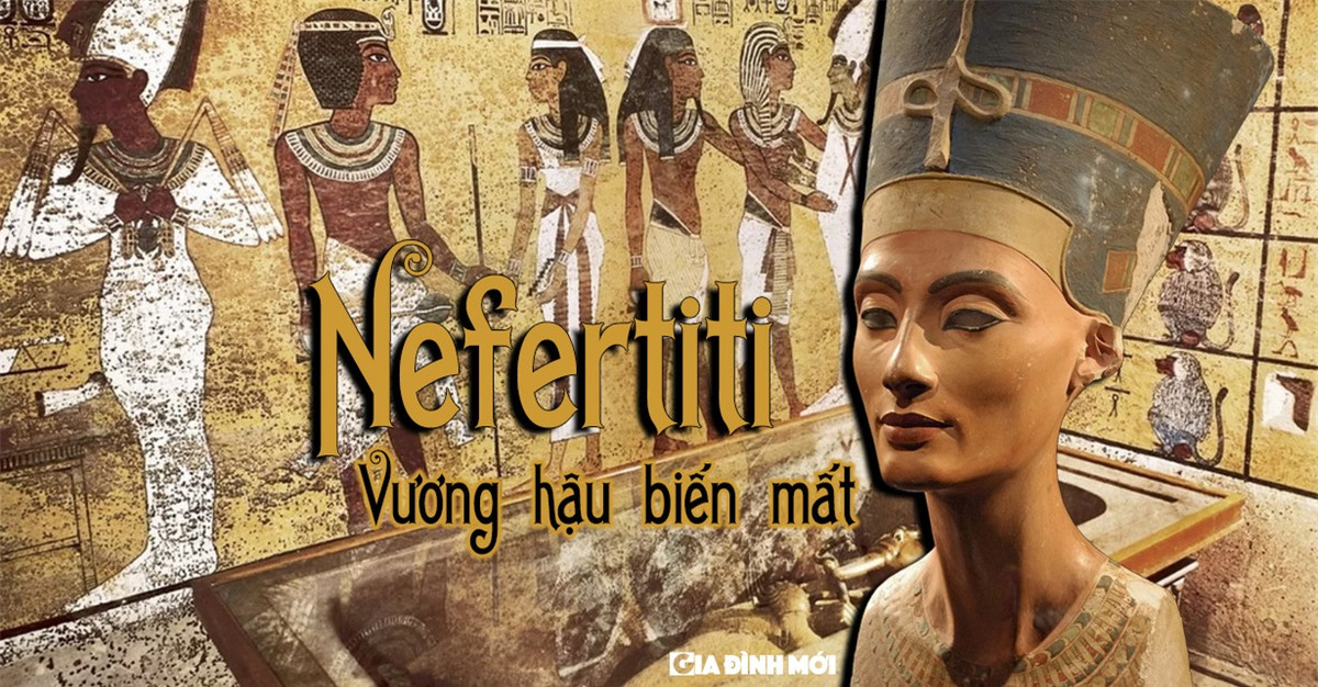 Bi an vu mat tich cua hoang hau lung danh nhat Ai Cap co dai