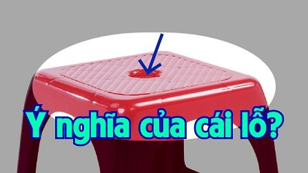 Li giai vi sao ghe nhua luon co mot lo tron o giua?