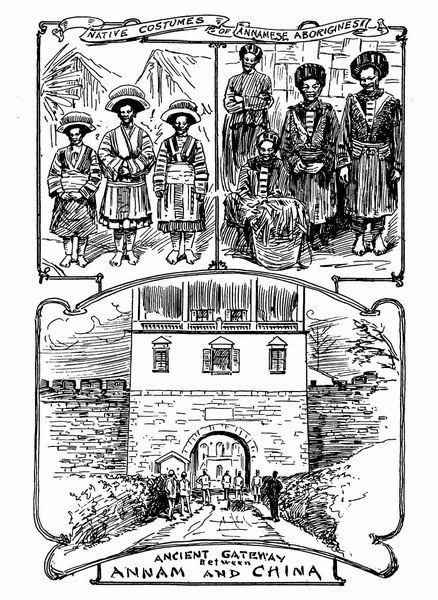 Từ trên xuống dưới: Trang phục truyền thống của các sắc tộc thiểu số/ Một cánh cổng cổ trên biên giới giữa An Nam với Trung Quốc.