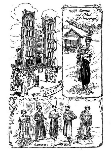 Từ trái qua phải, từ trên xuống dưới: Nhà thờ Lớn Hà Nội/ Người phụ nữ bản địa và đứa con/ Những cô gái bán thuốc lá An Nam.