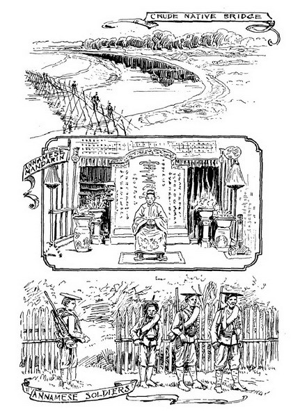Từ trên xuống dưới: Cây cầu thô sơ của dân bản xứ/ Một quan lại An Nam/ Binh lính An Nam.