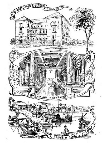 Từ trên xuống dưới: Dinh Toàn quyền ở Hà Nội/ Phòng ăn ở Dinh Toàn quyền/ Cầu tàu ở Hà Nội.