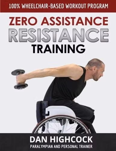 br/> Cuốn Zero Assistance Resistance Training: 100% Wheelchair-Based Workout Program của Dan Highcock. Tác giả Highcock là một vận động viên khuyết tật chuyên nghiệp và đã thiết kế bài tập riêng này để người sử dụng xe lăn có thể thực hiện hoàn toàn độc lập. Rất nhiều độc giả đã ghi nhận rằng cuốn sách này giúp họ tự tin thực hiện theo đúng mẫu. Chương trình tập luyện 12 tuần được lên kế hoạch kĩ càng cùng các lời khuyên về thiết bị và dinh dưỡng. Tác giả cũng đưa ra những cân nhắc đặc biệt về sức mạnh và tốc độ của tay, cũng như tinh thần mạnh mẽ để rèn luyện khả năng vận động độc lập cho những người sử dụng xe lăn. Ảnh: Amazon.