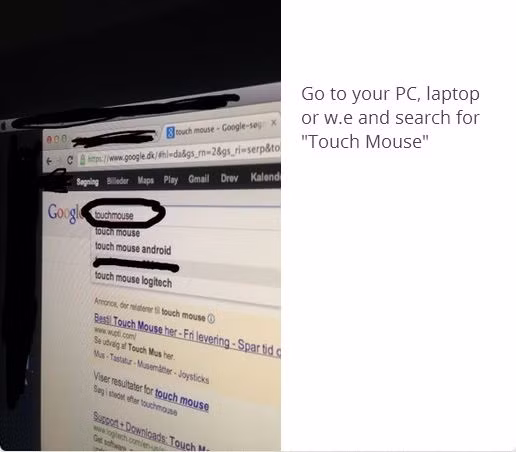 Tiếp theo, bật máy vi tính lên, vào trang Google Search, tìm kiếm với từ khóa Touch Mouse.