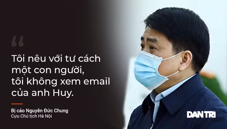 Ông Nguyễn Đức Chung tự bào chữa về cáo buộc nhận email của bị can Bùi Quang Huy để sau đó chỉ đạo các bị cáo tại Sở KH-ĐT Hà Nội dừng thầu trái phép.