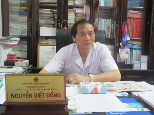 Ông Nguyễn Viết Đồng - Giám đốc Bệnh viện đa khoa Hà Tĩnh