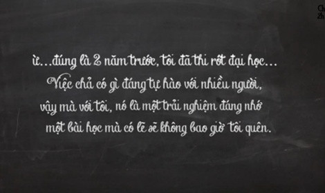 Cô bạn coi như việc thi trượt đại học sẽ là một trải nghiệm, một bài học không bao giờ quên