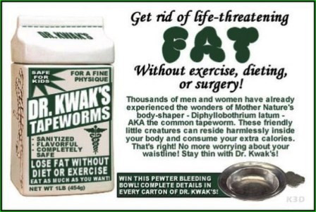 Nuốt sán dây vào bụng. Một phụ nữ sống ở tiểu bang Iowa, Mỹ đã liều lĩnh nuốt một con sán xơ mít (sán dây) mua được qua mạng internert nhằm mục đích giảm cân. Khi sán dây bị nuốt vào bụng, chúng sẽ sử dụng những móc tua nhỏ trên đầu cắm vào thành ruột và hút một phần lớn dinh dưỡng mà con người ăn vào. Trên thực tế, chúng không giúp con người giảm cân mà còn gây nên hàng loạt những hệ lụy khác như đau bụng, buồn nôn và chúng có thể di chuyển sang các bộ phận khác của cơ thể như ruột thừa, mật hay các tuyến tụy.