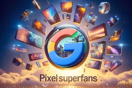 Google tìm kiếm 15 Superfan thử nghiệm smartphone Pixel mới
