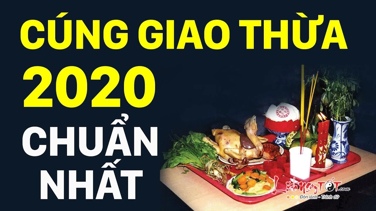 Video: Cúng Giao thừa 2020 đúng chuẩn để cả năm may mắn, phúc lộc đầy nhà