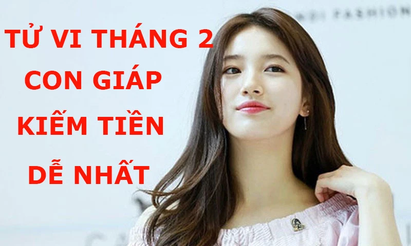 Video: Tử vi tài lộc tháng 2 của 12 con giáp: Ai kiếm tiền dễ nhất