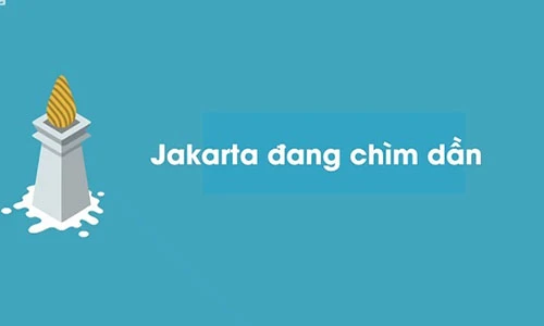 Video: Vì sao thủ đô Jakarta sắp bị “nuốt chửng“?