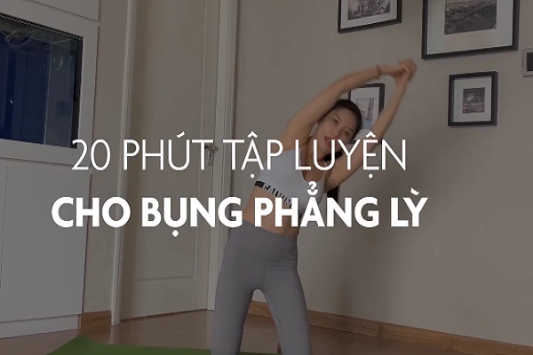 Video: bài tập 20 phút tập luyện cho bụng phẳng