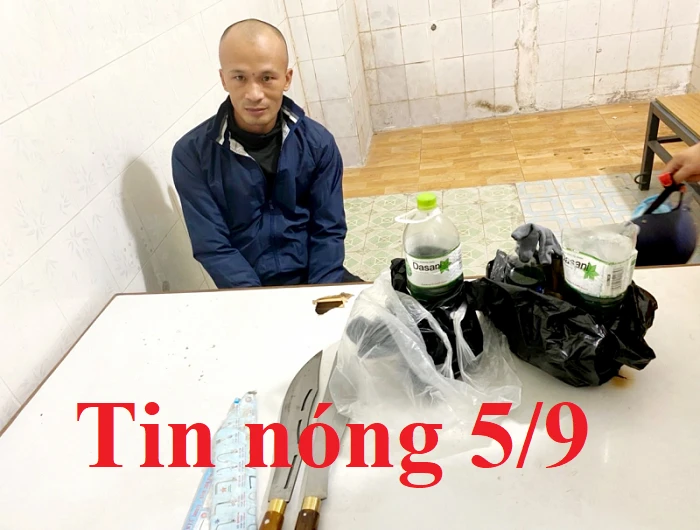 Tin nóng 5/9: Bị đuổi việc, mang “bom xăng” và mã tấu trả thù