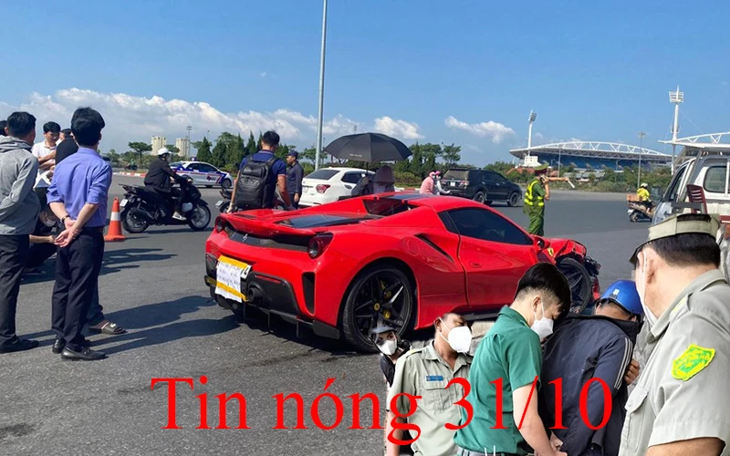 Tin nóng 31/10: Danh tính tài xế siêu xe Ferrari gây tai nạn