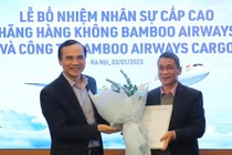 Bamboo Airways bổ nhiệm nhân sự cấp cao mới, thêm cty vận chuyển hàng hoá
