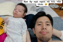 Giật mình với diện mạo Đình Trọng sau chuỗi ngày thức đêm chăm con