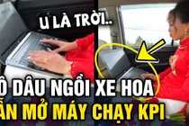 "Deadline dí không chừa 1 ai", cô dâu đến ngày cưới cũng khó thoát
