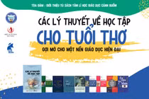 Toạ đàm “Các lý thuyết về học tập cho tuổi thơ” 
